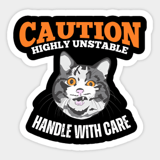 Caution Highly Unstable Handle With Care Sticker